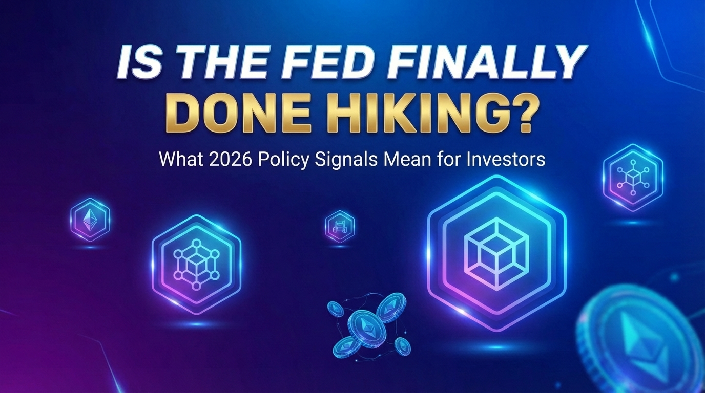Is the Fed Finally Done Hiking? What 2026 Policy Signals Mean for Investors