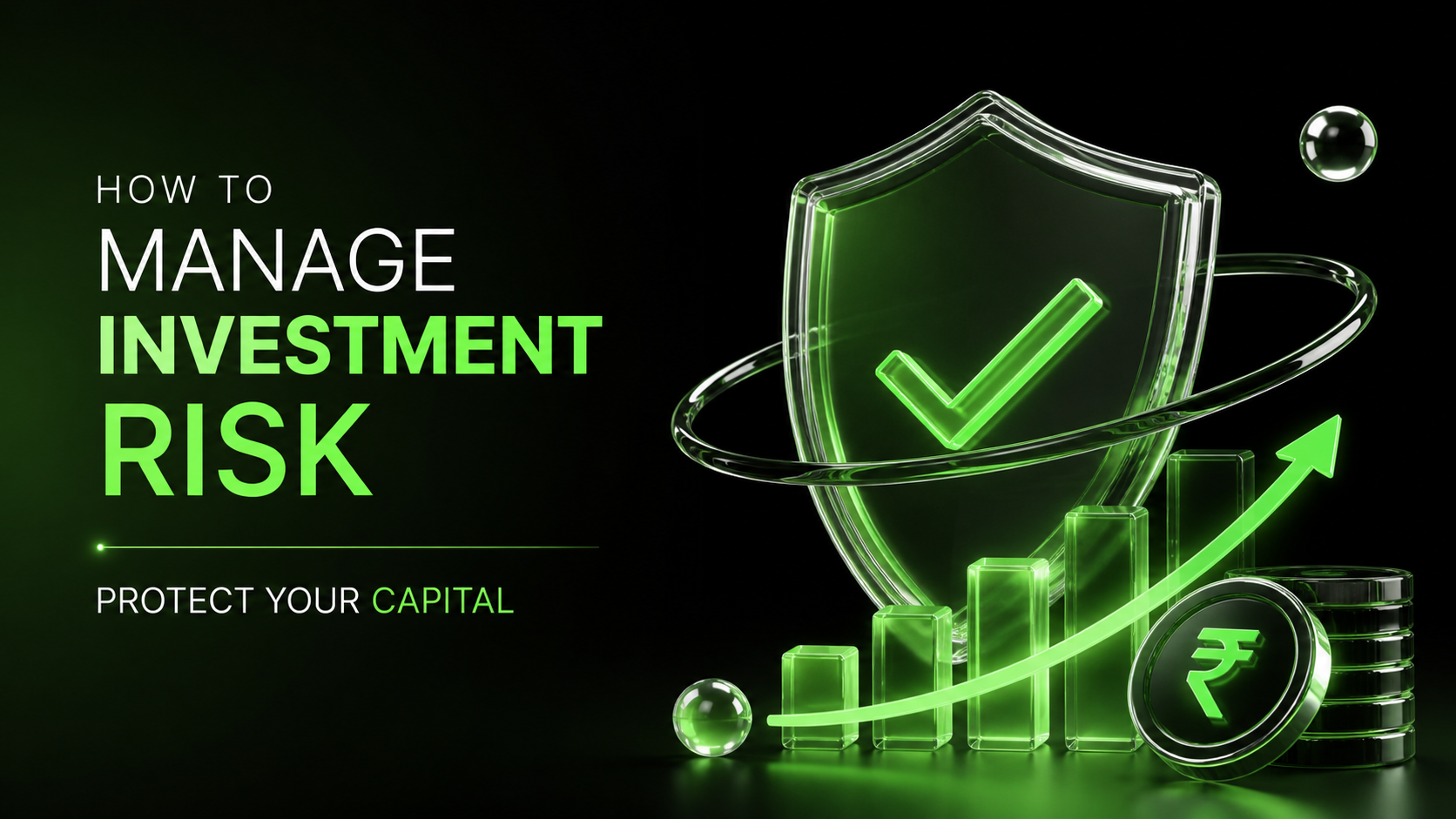 How to Manage Investment Risk and Protect Your Capital